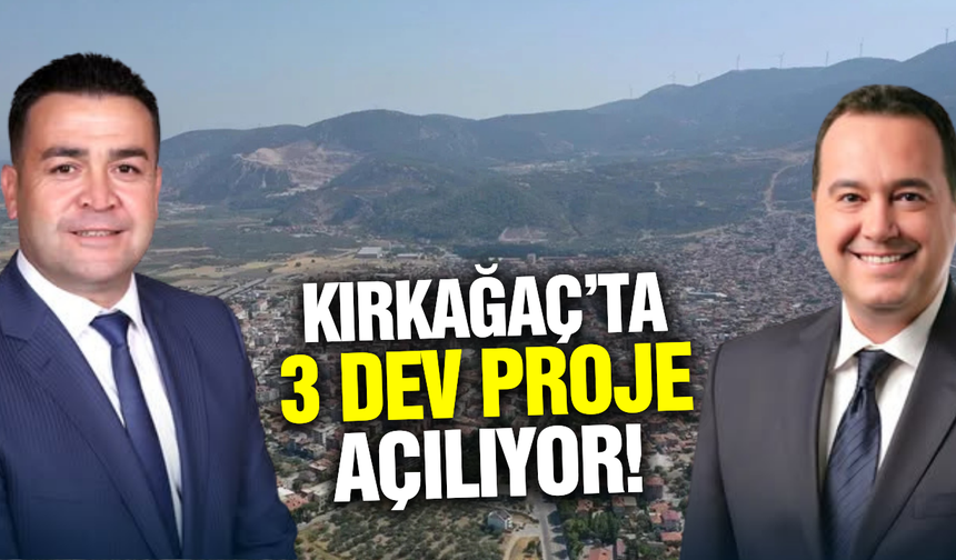 Kırkağaç'ta 3 dev proje hizmete açılacak!