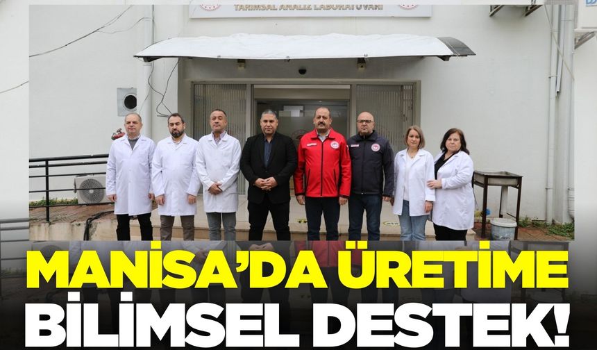 Manisa Tarım ve Orman İl Müdürü Karayılan, tarımsal analizlerin önemine dikkat çekti