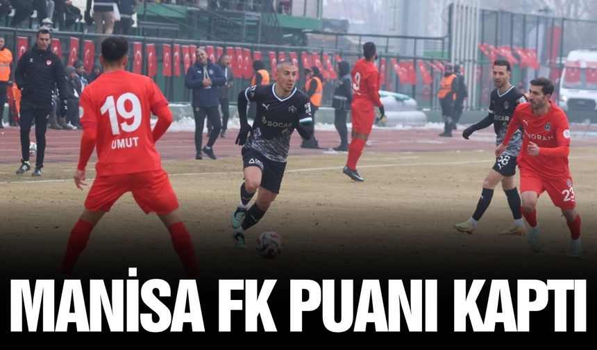 Manisa FK, Iğdır deplasmanından 1 puanla döndü