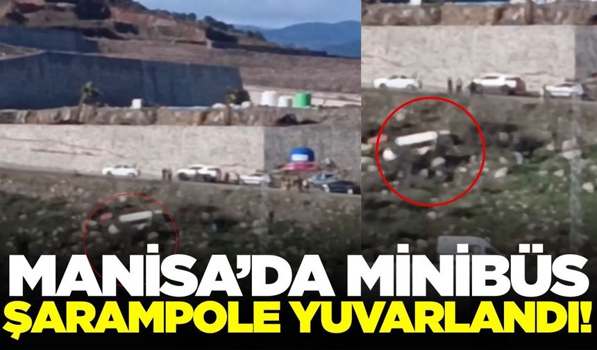 Manisa'da minibüs şarampole devrildi!