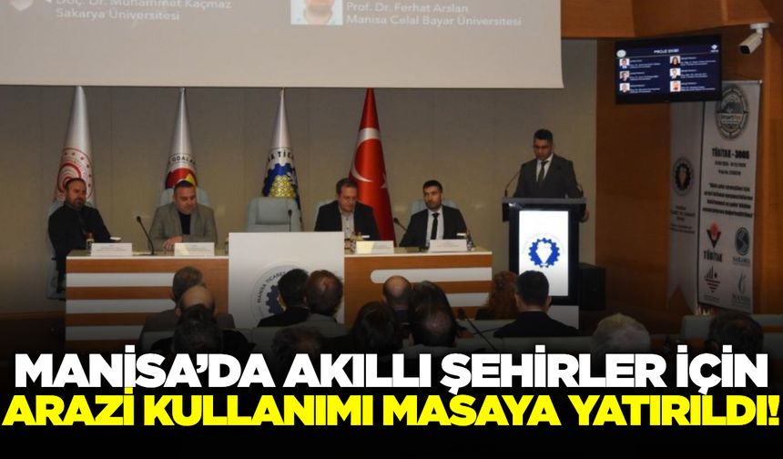 Manisa’da arazi kullanımı ve şehir büyüme senaryoları masaya yatırıldı