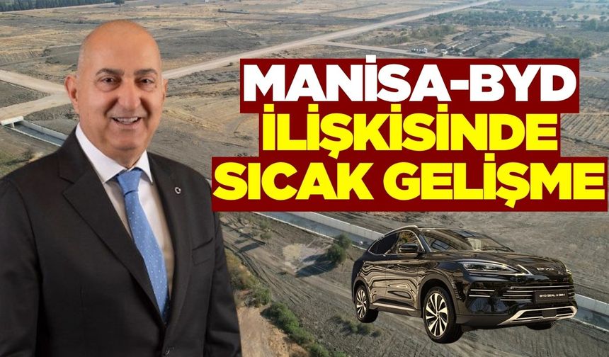 Manisa'daki BYD yatırımında son durum ne? Başkan Türek açıkladı
