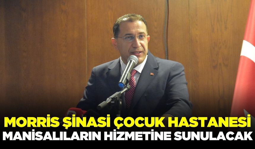 Manisa’ya yeniden Morris Şinasi Çocuk Hastanesi kazandırılıyor