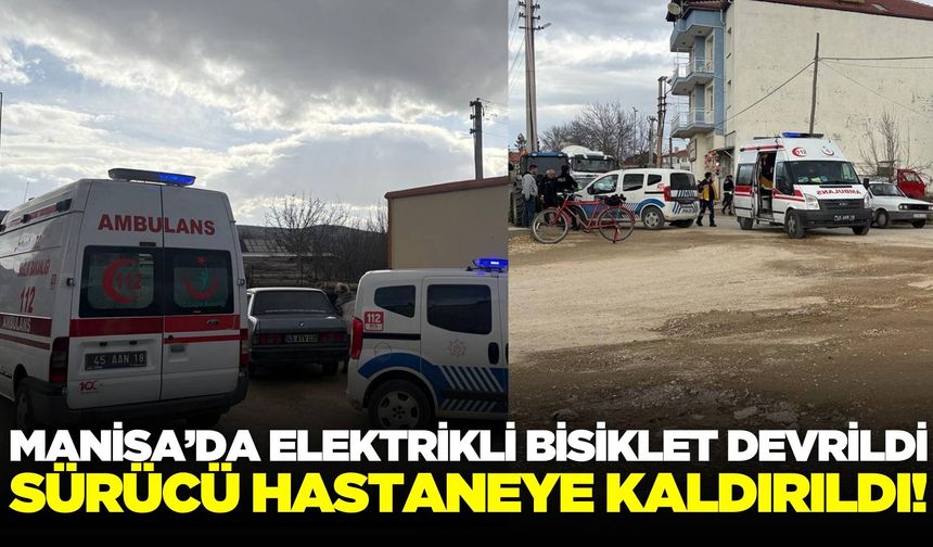 Manisa'da elektrikli bisiklet devrildi: 1 yaralı