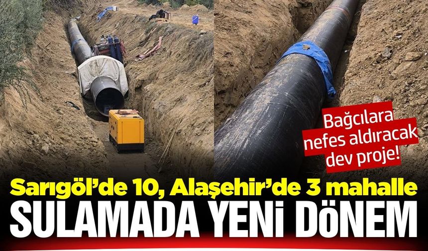 Sarıgöl ve Alaşehir için dev proje