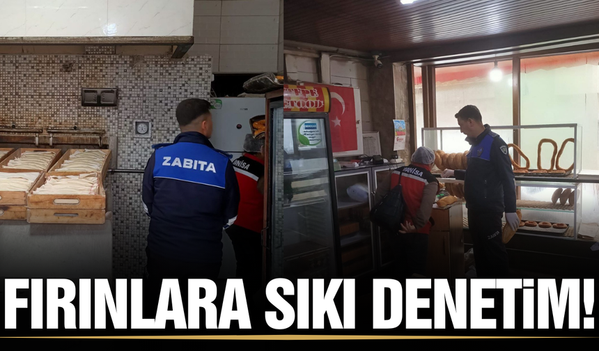 Saruhanlı'da halk sağlığı için fırınlara sıkı denetim