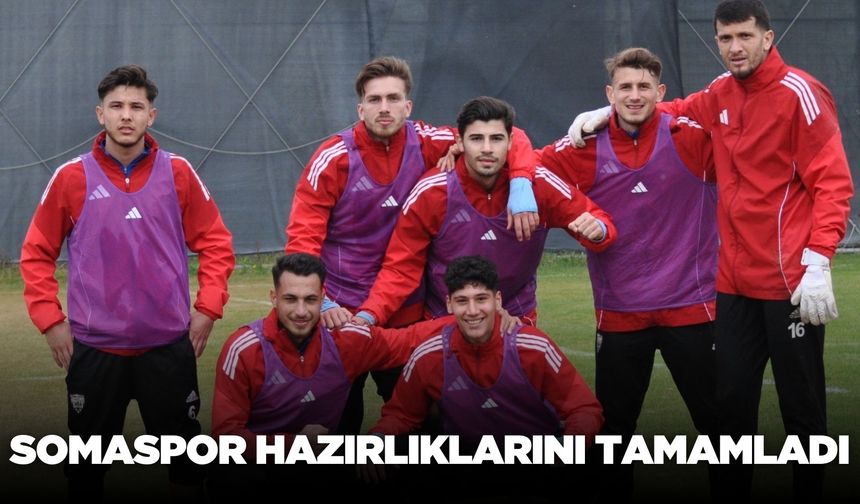 Somaspor, Ankara Demirspor karşılaşmasının hazırlıklarını tamamladı