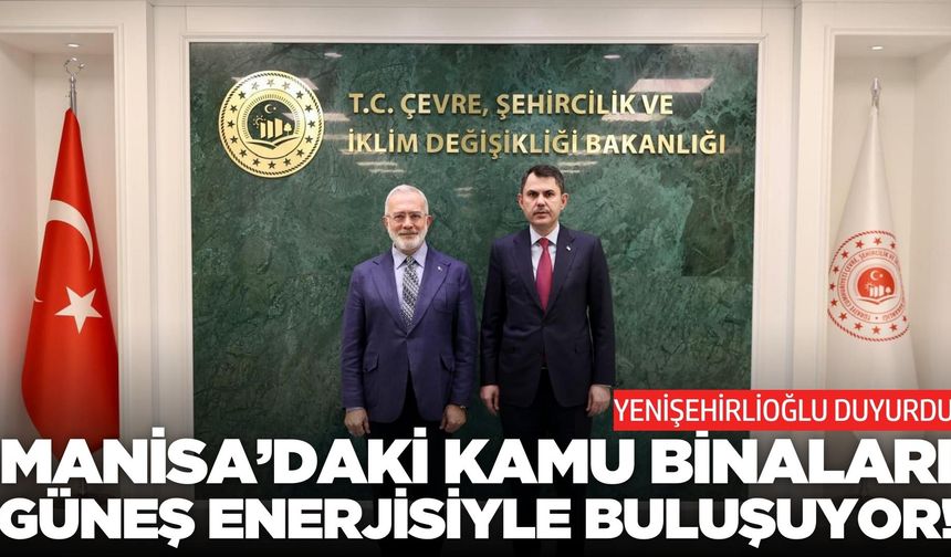 Manisa’daki kamu binalarında yenilenebilir enerji kullanımı yaygınlaştırılacak