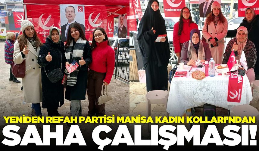 Yeniden Refah Partisi Manisa İl Kadın Kolları vatandaşın nabzını tutuyor