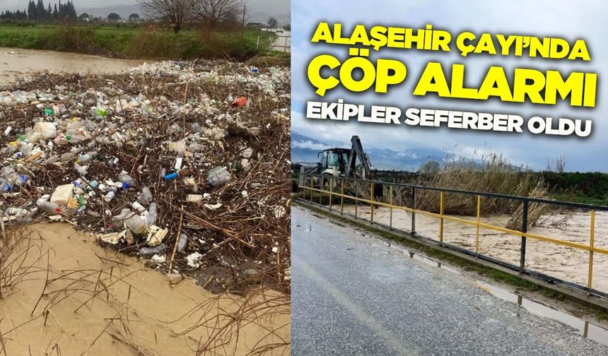 Alaşehir'de dereler çöple dolmuştu: Ekiplerden hızlı müdahale