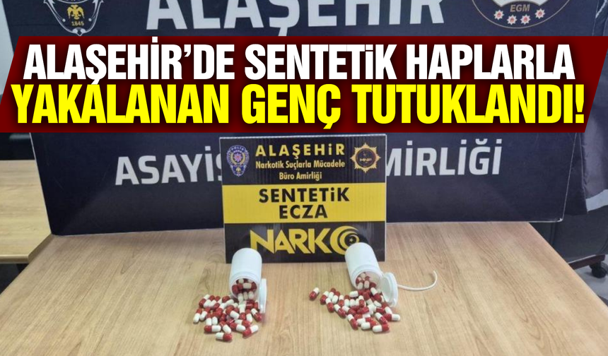 Alaşehir'de zehir taciri genç tutuklandı