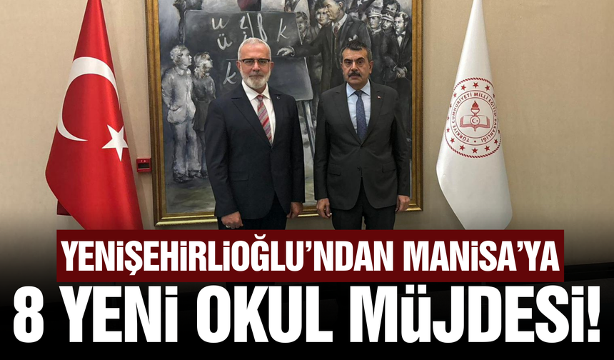 Bahadır Yenişehirlioğlu: “Manisa’ya 8 Yeni Okul, 116 Derslik Kazandırıyoruz”