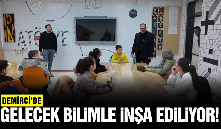 Demirci'de bilim rüzgarı!