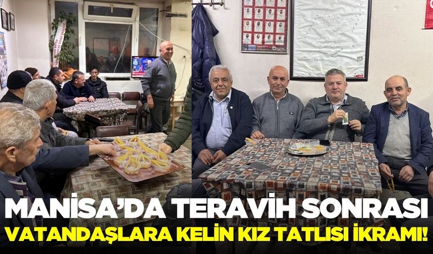 Manisa'da Teravih sonrası "kelin kız tatlısı" ikramı