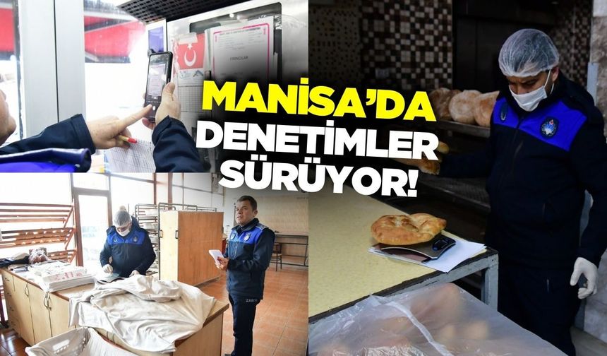 Manisa'daki fırınlara yönelik denetim!
