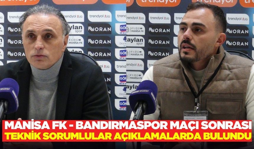 Pektaş, Manisa FK - Bandırmaspor maçının ardından konuştu!