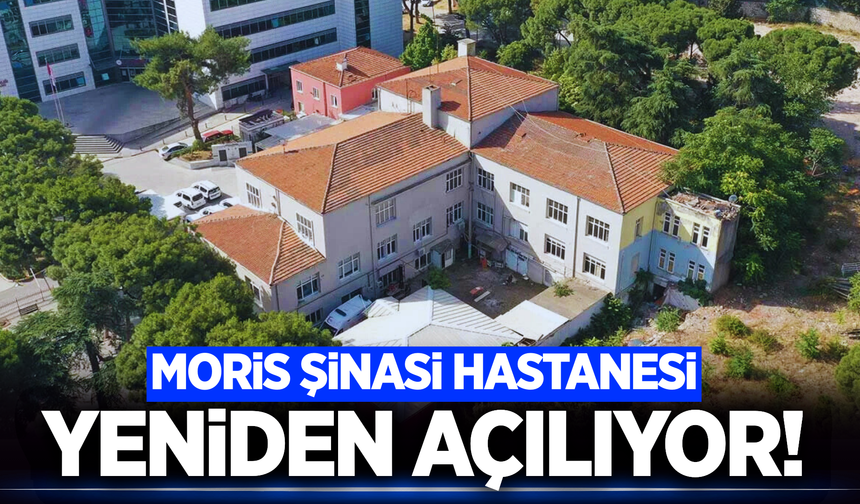 Manisa'da 85 yıllık tarihi hastane yeniden açılıyor!