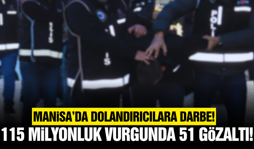 Manisa'da dahil 16 ilde dolandırıcılık operasyonu!
