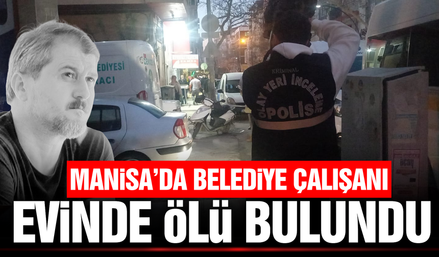 Manisa'da haber alınamayan kişi evinde ölü bulundu