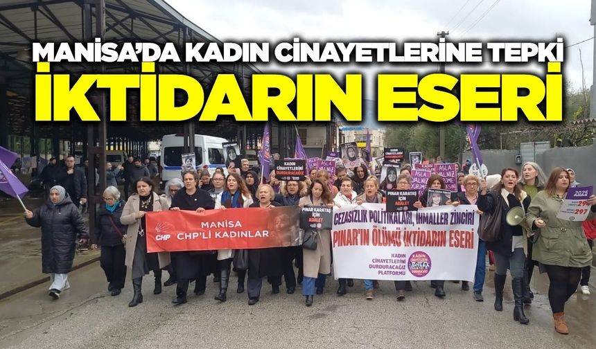 Manisa’da kadın cinayetlerine tepki: “Yasalar uygulanmadığı için kadınlar öldürülüyor”