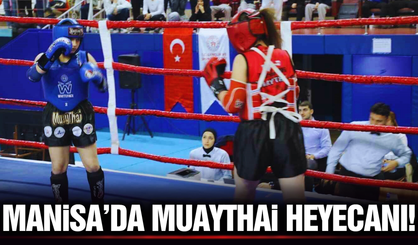 Manisa'da muaythai il seçmeleri heyecanı!