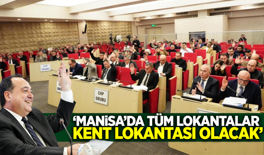 Manisa’da Her Restoran Bir "Kent Lokantası" Olacak!