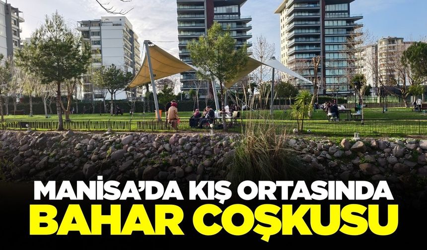 Manisalılar Atatürk Kent Parkı’na akın etti