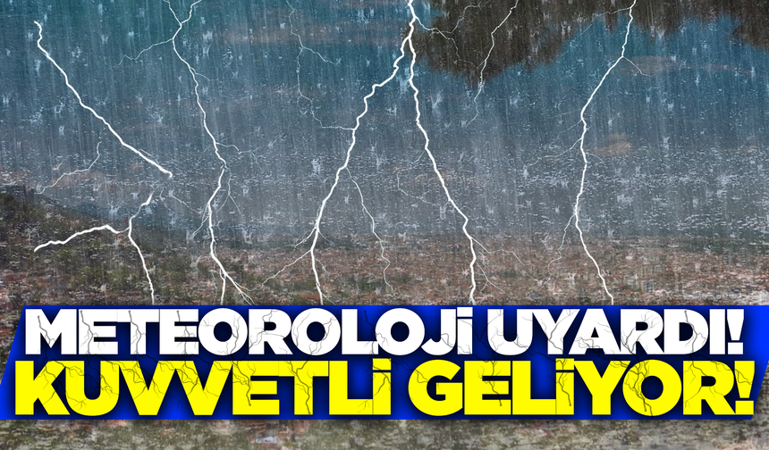 Manisalılar hazırlıklı olun: Kuvvetli geliyor!