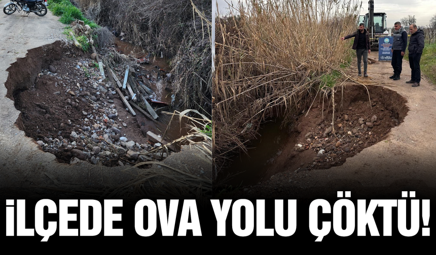 Manisa'nın ilçesinde aşırı yağışlar sonrası yol çöktü!