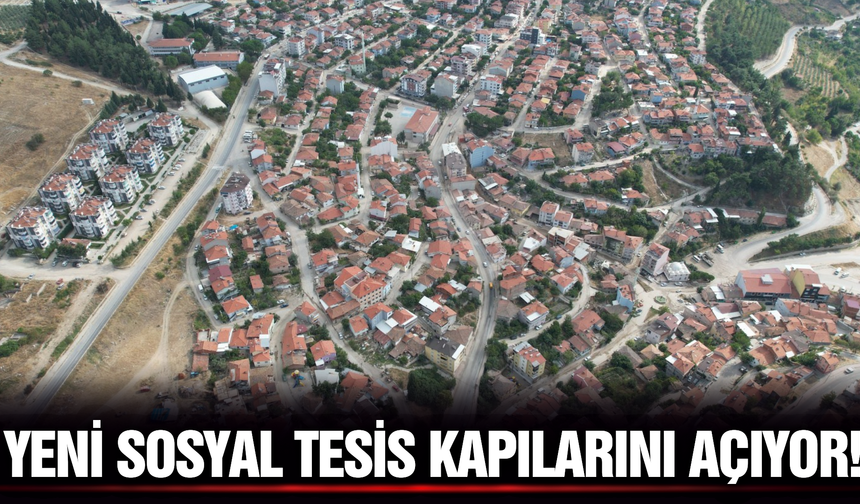 Manisa'nın ilçesine yeni sosyal tesis için geri sayım!