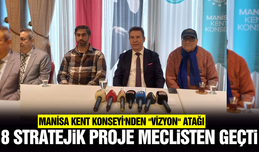 Manisa’ya değer katacak 8 stratejik proje!