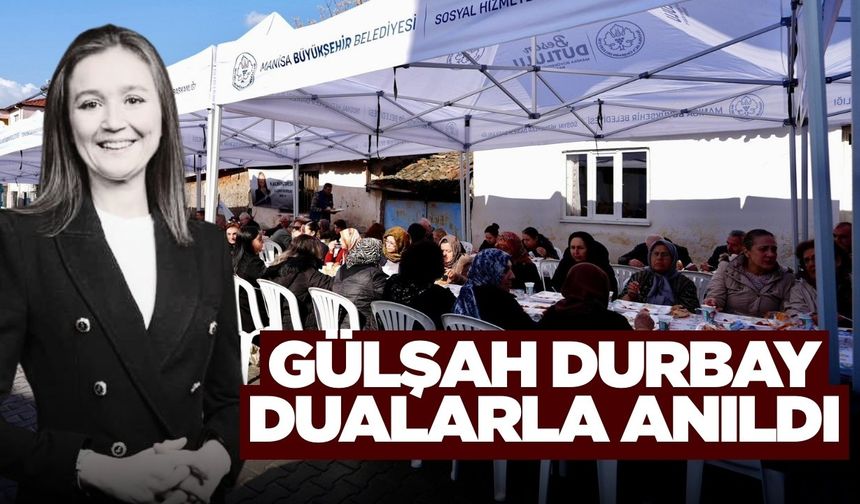Merhum Başkan Gülşah Durbay vefatının 52. gününde dualarla anıldı