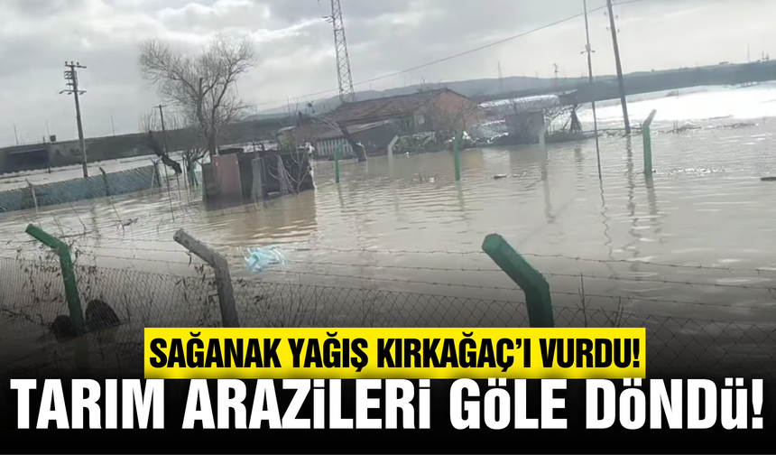 Sağanak yağış Kırkağaç'ı vurdu!