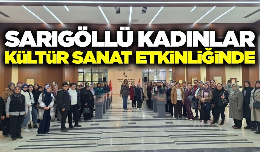 Sarıgöllü kadınlar 'Sarışın Bir Kurt' sergisini ziyaret etti