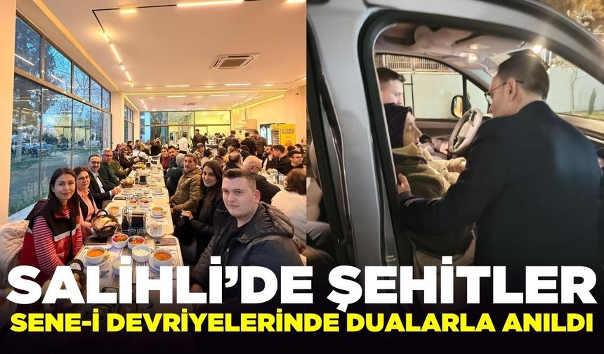 Salihli’de vefa sofrası: Şehit aileleri unutulmadı