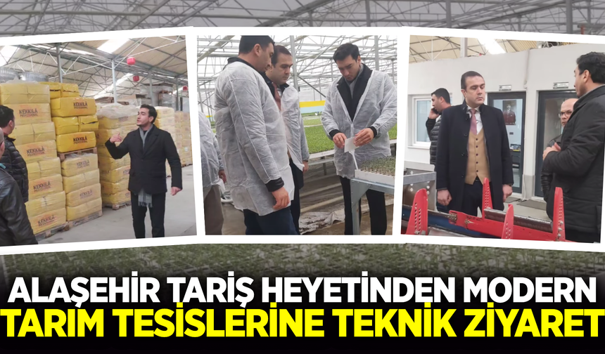 TARİŞ heyetinden modern tarım tesislerine teknik inceleme