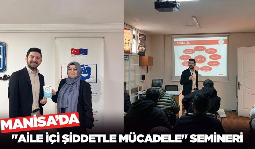 Manisa'da yükümlülere "Aile İçi Şiddetle Mücadele" semineri