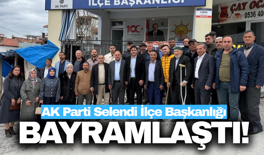 AK Parti Selendi teşkilatı bayramlaştı!