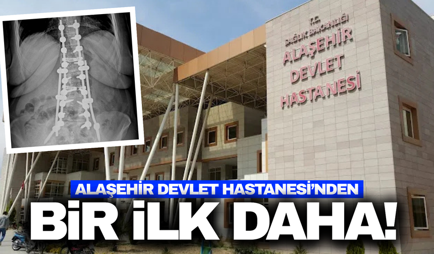 Alaşehir Devlet Hastanesi'nden bir ilk!