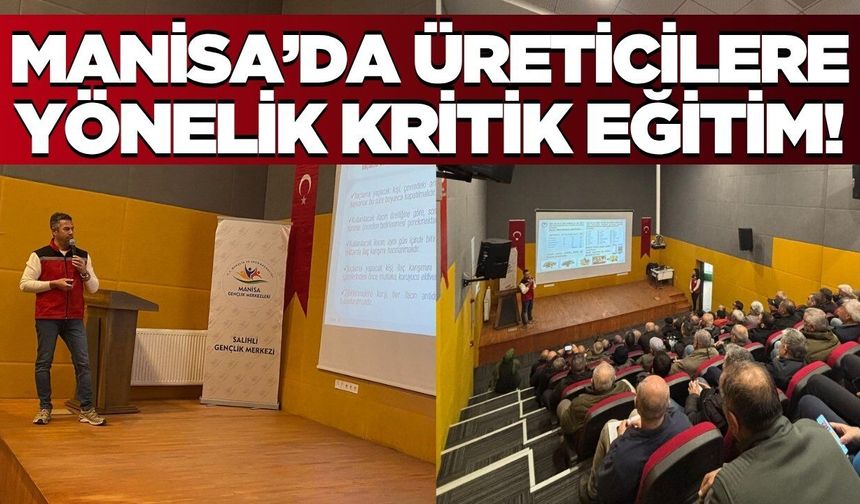 Manisa'da üreticilere "Bitki Koruma" eğitimi