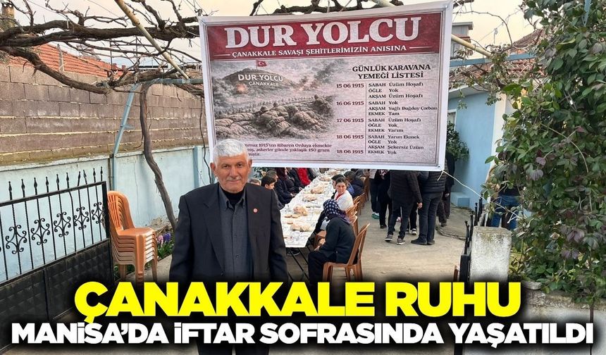 Çanakkale ruhu Sarıgöl’de iftar sofrasında yaşatıldı