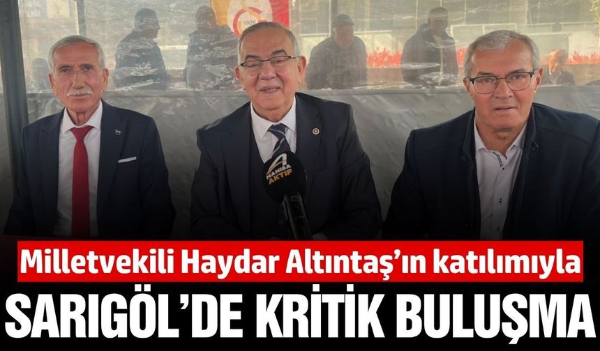 Demokrat Parti Milletvekili Haydar Altıntaş Sarıgöl'de