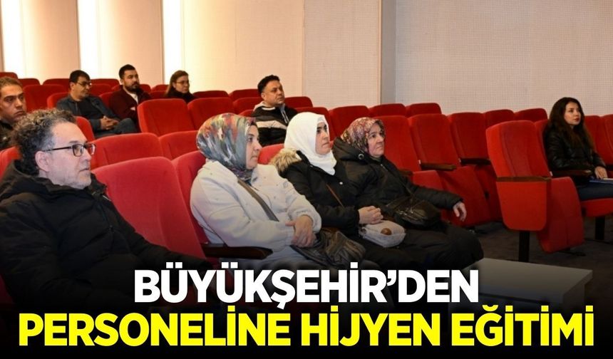 Manisa Büyükşehir Belediyesi'nden personeline eğitim