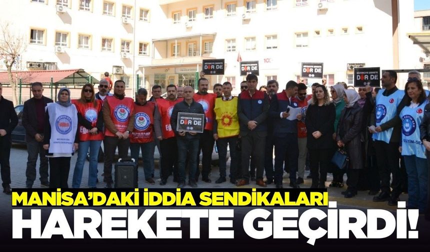 Manisa'da skandal iddia: Sendikalar destek için birleşti!