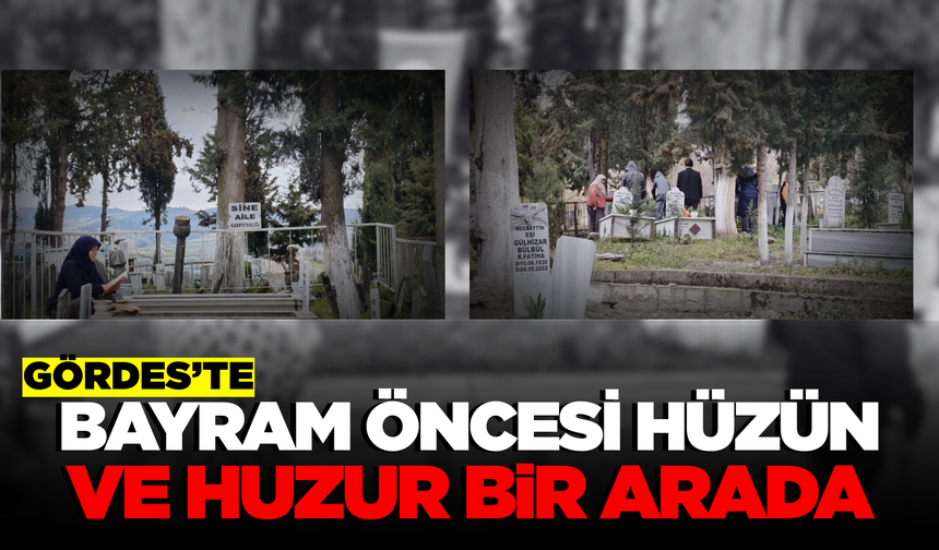 Gördes'te Arefe Günü Mezarlıklar Dolup Taştı