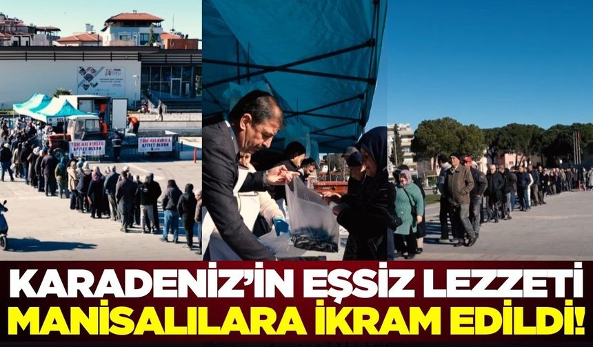 Manisalılara ücretsiz hamsi dağıtımı!
