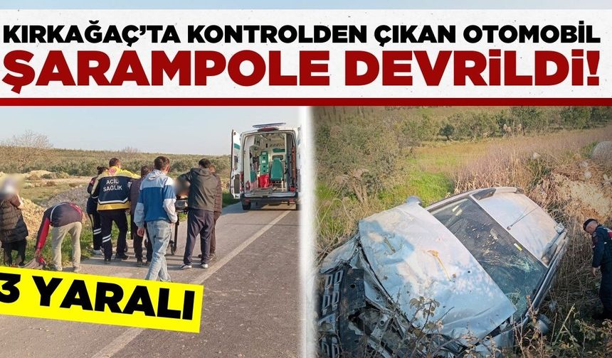 Kırkağaç'ta Kontrolden Çıkan Otomobil Şarampole Devrildi: 3 Yaralı