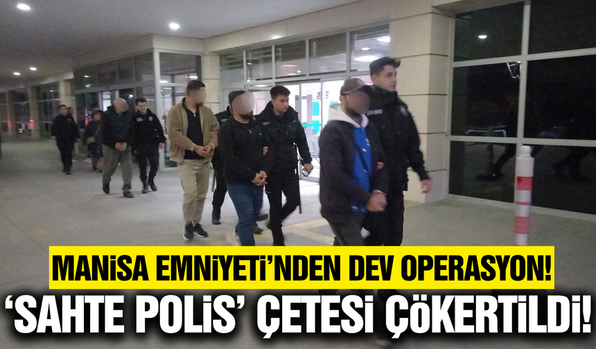 Manisa merkezli dolandırıcılık operasyonu: 10 tutuklama