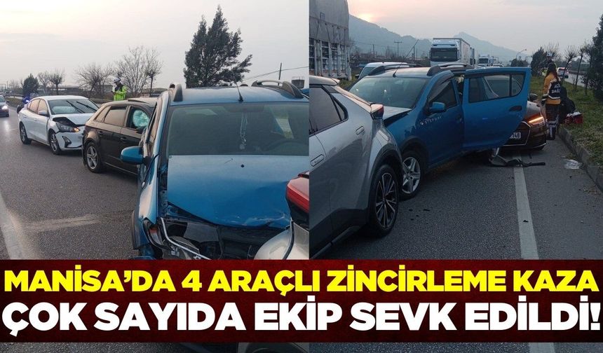 Salihli'de 4 araçlı zincirleme kaza: Çok sayıda yaralı!