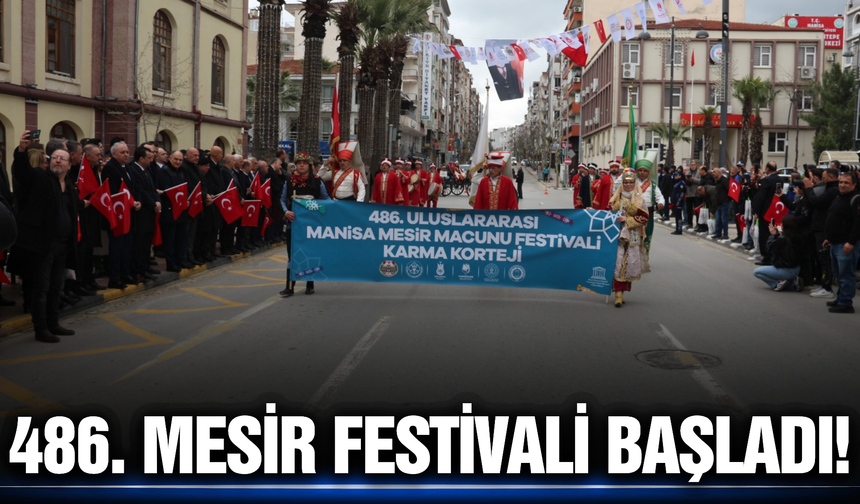 Manisa'da 486 yıllık gelenek başladı!